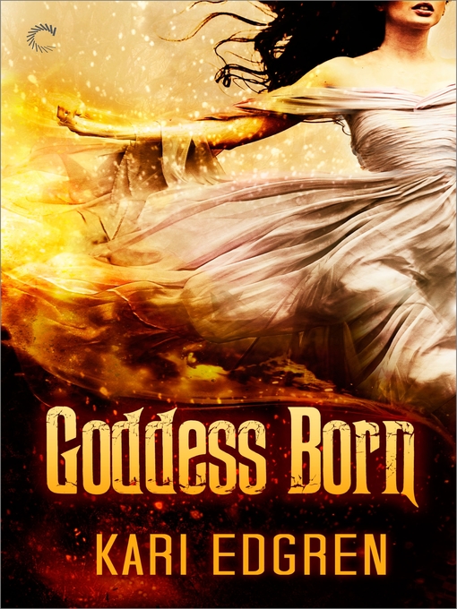 Title details for Goddess Born by Kari Edgren - Wait list